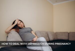 How to deal with depression during pregnancy